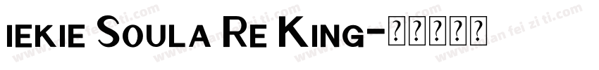 iekie Soula Re King字体转换